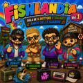 FISHLANDIA VOLUME 1